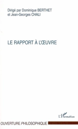 Le rapport à l'oeuvre