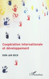 Coopération internationale et développement - Dirk-Jan Koch