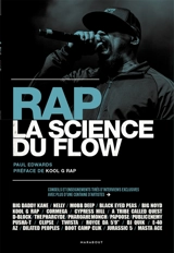 Rap : la science du flow : conseils et enseignements tirés d'interviews exclusives avec plus d'une centaine d'artistes - Paul Edwards