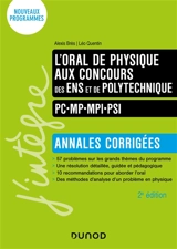 L'oral de physique aux concours des ENS et de Polytechnique : annales corrigées : nouveaux programmes - Alexis Bres
