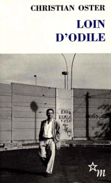 Loin d'Odile - Christian Oster