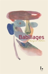 Babillages - Margaux Chetteau