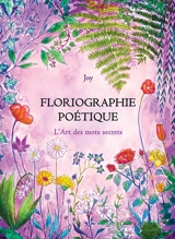 Floriographie poétique : l'art des mots secrets - Joy