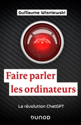 Faire parler les ordinateurs : la révolution ChatGPT - Guillaume Wisniewski