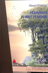 Fragments du bout du monde : poèmes - Cheryl Itanda