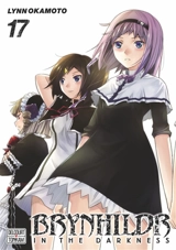 Brynhildr in the darkness. Vol. 17 - Lynn Okamoto