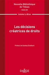 Les décisions créatrices de droits - Antoine Le Brun