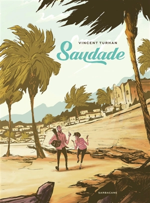 Saudade - Vincent Turhan
