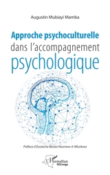 Approche psychoculturelle dans l'accompagnement psychologique - Augustin Mubiayi Mamba