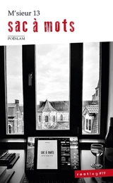 Sac à mots : trACTatus powêtico-floulosophicus : poéslam - M'sieur 13