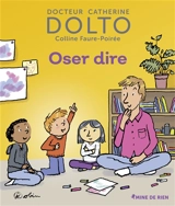 Oser dire - Catherine Dolto