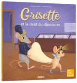 Grisette et la dent du dinosaure - Natacha Godeau