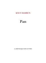 Pan : d'après les papiers du lieutenant Thomas Glahn - Knut Hamsun