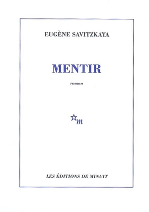 Mentir - Eugène Savitzkaya