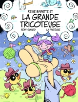 Reine Babette et la Grande Tricoteuse - Rémy Simard