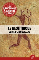 Le néolithique - Olivier Grenouilleau