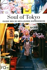 Soul of Tokyo : guide des 30 meilleures expériences - Fany Péchiodat