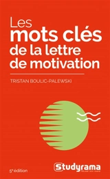 Les mots clés de la lettre de motivation - Tristan Boulic-Palewski