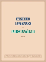 Le cratère - Arièle Butaux