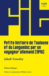 Petite histoire de Toulouse et du Languedoc par un voyageur allemand (1846). Das südliche Frankreich - Jakob Venedey
