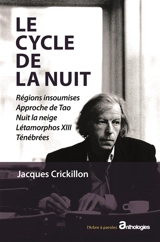 Le cycle de la nuit - Jacques Crickillon