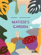 Matisse´s Garden - Samantha Friedman