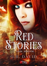 Red stories. Vol. 1. Dark shadow - G.H. David
