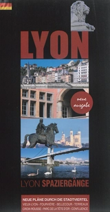Spaziergänge in Lyon : neue pläne durch die stadtviertel - Isabelle Muntaner