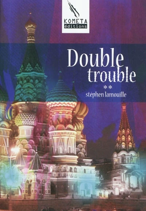 Double trouble - Stéphen Lamouille