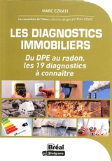 Les diagnostics immobiliers : du DPE au radon, les 19 diagnostics à connaître - Marc O. Ezrati