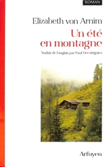 Un été en montagne - Elizabeth Von Arnim