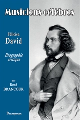 Félicien David : biographie critique - René Brancour