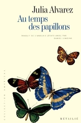 Au temps des papillons - Julia Alvarez