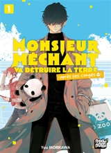 Monsieur Méchant va détruire la Terre (après ses congés). Vol. 1 - Yuu Morikawa