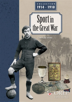 Sport in Great War - Christophe Thomas