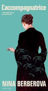L'accompagnatrice - Nina Nikolaevna Berberova