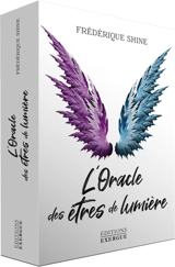 L'oracle des êtres de lumière - Frédérique Shine