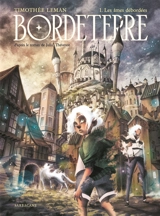 Bordeterre. Vol. 1. Les âmes débordées - Timothée Leman