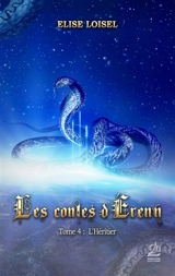 Les contes d'Erenn. Vol. 4. L'héritier - Elise Loisel