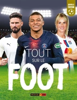Tout sur le foot - Clive Gifford