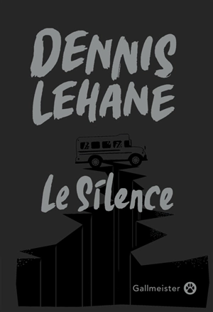 Le silence - Dennis Lehane