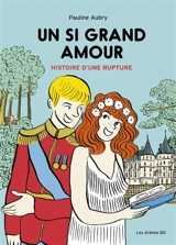 Un si grand amour : histoire d'une rupture - Pauline Aubry