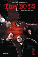 The boys. Vol. 1. Ca va faire très mal ! - Garth Ennis