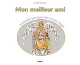 Mon meilleur ami : Septembre au jour le jour avec les anges - Aurélie Kervizic