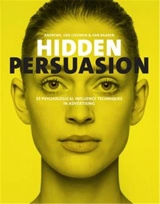 Hidden Persuasion : 33 Psychological Influence Techniques in Advertising - Marc Andrews
