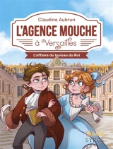 L'agence Mouche. L'agence Mouche à Versailles : l'affaire du bureau du roi - Claudine Aubrun