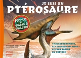 Je suis un ptérosaure : thalassodromeus, le coureur des mers le plus rapide du crétacé - Yang Yang