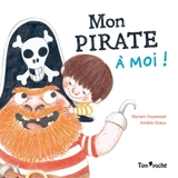 Mon pirate à moi ! - Myriam Ouyessad