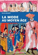 La mode au Moyen Age - Sophie Brouquet