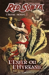 Red Sonja : l'autre monde. Vol. 3. L'enfer ou l'Hyrkanie - Amy Chu